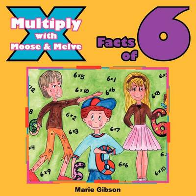 Multiply with Moose and Melve: Facts of 6