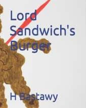 Lord Sandwich's Burger