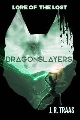 Lore of the Lost: Dragonslayers (The Aelfraver Trilogy Book 2.5)