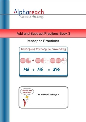 Add and Subtract Fractions Book 3 With Improper Fractions
