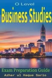 O Level Business Studies: Exam Preparation Guide