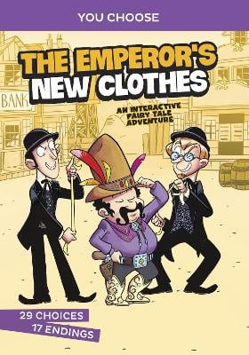 The Emperor's New Clothes: An Interactive Fairy Tale Adventure