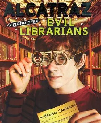 Alcatraz Versus the Evil Librarians