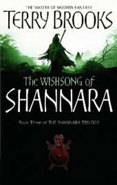 The Wishsong Of Shannara: The original Shannara Trilogy