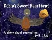Robin's Sweet Heartbeat: A Story About Connection