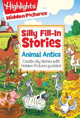 Animal Antics: Create silly stories with Hidden Pictures® puzzles!