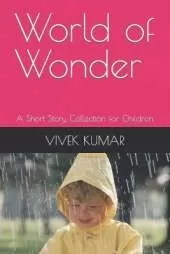World of Wonder: A Short Story Collection for Children