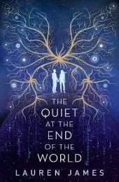The Quiet at the End of the World