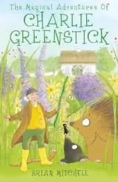 The Magical Adventures of Charlie Greenstick