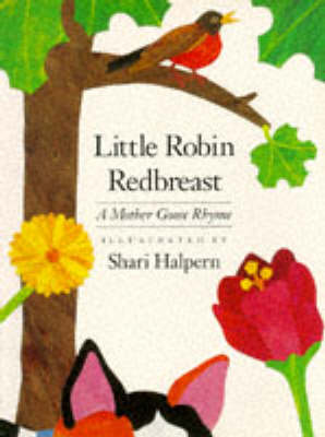 Little Robin Redbreast: A Mother Goose Rhyme