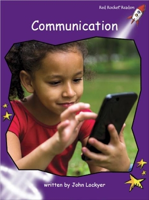 Red Rocket Readers: Fluency Level 3 Non-Fiction Set B: Communication (Reading Level 20/F&P Level K)