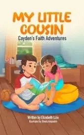 My Little Cousin- Caydens Faith Adventures