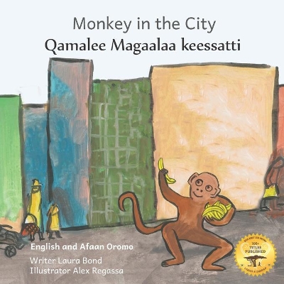 Monkey In The City: How to Outsmart An Umbrella Thief in Afaan Oromo and English