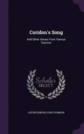 Coridon's Song: And Other Verses from Various Sources