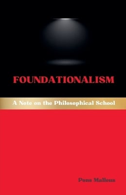Foundationalism: A Note on the Philosophical School