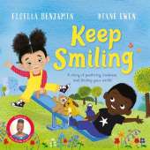 Keep Smiling: A story of positivity and kindness from national treasure Dame Floella Benjamin