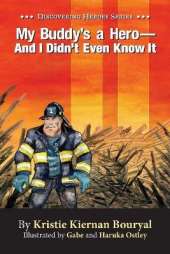 My Buddy's a Hero - And I Didn't Even Know It