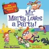 My Weirder-Est School #5: Mr. Marty Loves a Party!