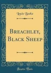 Breachley, Black Sheep (Classic Reprint)