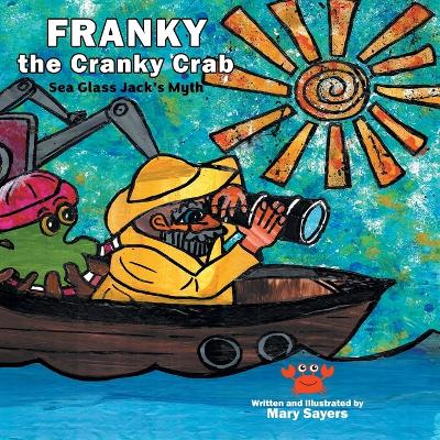 Sea Glass Jack's Myth: Franky the Cranky Crab
