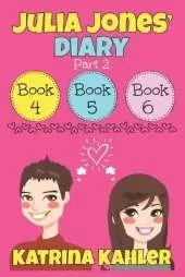 Julia Jones' Diary - Part Two: Books 4 - 6