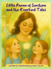 Little Renee of Sunshine and the Everkind Tales: A Gentle Fairy Tale Collection About Kindness, Confidence, and Big Feelings