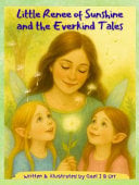 Little Renee of Sunshine and the Everkind Tales: A Gentle Fairy Tale Collection About Kindness, Confidence, and Big Feelings