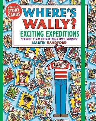 Where's Wally? Exciting Expeditions: Search! Play! Create Your Own Stories!