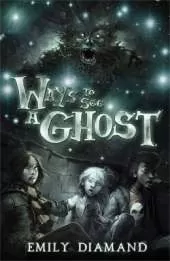 Ways To See A Ghost