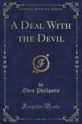 A Deal With the Devil (Classic Reprint)