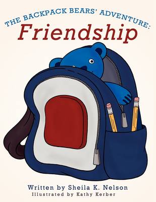 The Backpack Bears' Adventure: Friendship