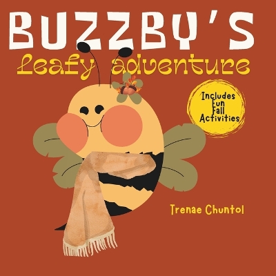 Buzzby's Leafy Adventure: A Fun Fall Story with Learning and Play!