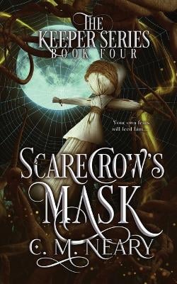 Scarecrows Mask: A Young Adult Dark Fantasy
