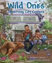 Wild Ones: Observing City Critters