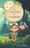 Hi, I have ADHD and I'm awesome