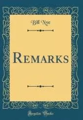 Remarks (Classic Reprint)