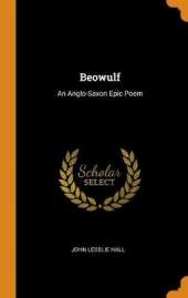 Beowulf: An Anglo-Saxon Epic Poem