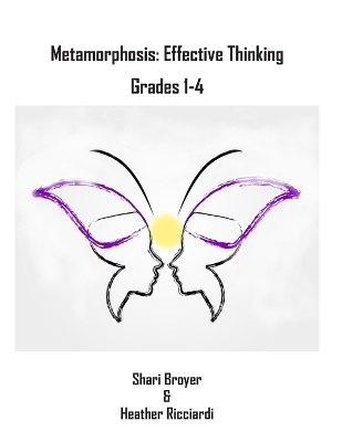 Metamorphosis: Effective Thinking: Grade Levels 1-4