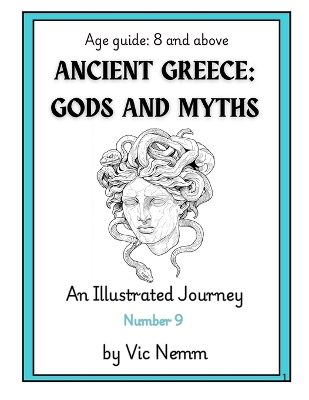 Ancient Greece: Gods and Myths (An Illustrated Journey Number 9): Myths