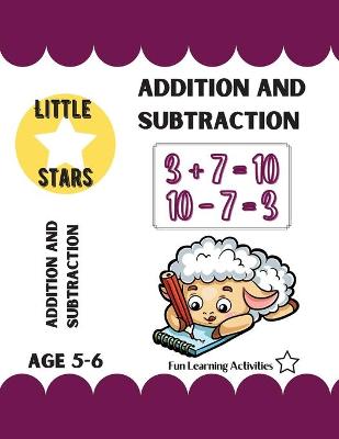 Addition and subtraction Age 5-6: Colorful Book for Math Basics - 34 Pages, Grade 1, Addition, Subtraction, Odds, and evens, Adding money Activities for Self Study & Homeschool