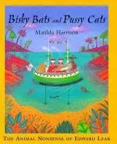 Bisky Bats and Pussy Cats: The Animal Nonsense of Edward Lear