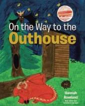 On the Way to the Outhouse
