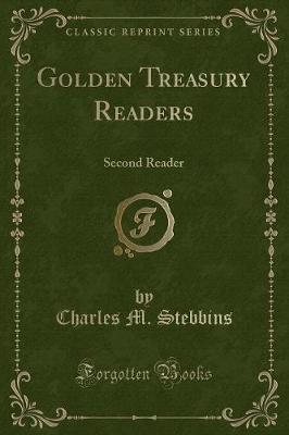 Golden Treasury Readers: Second Reader (Classic Reprint)