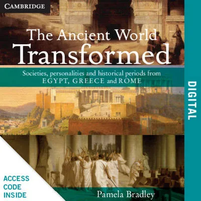 The Ancient World Transformed Year 12 PDF Textbook: Societies, personalities and historical periods from Egypt, Greece and Rome
