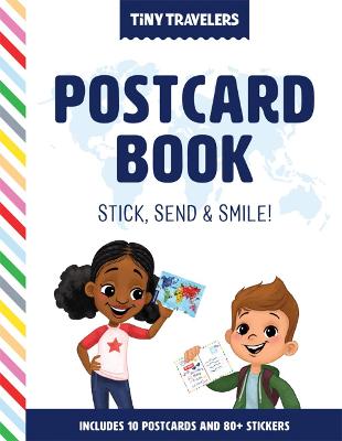 Tiny Travelers Postcard Book: Stick, Send & Smile!