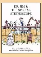 Dr. Jim & the Special Stethoscope