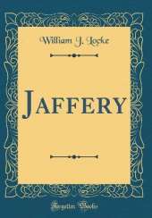 Jaffery (Classic Reprint)