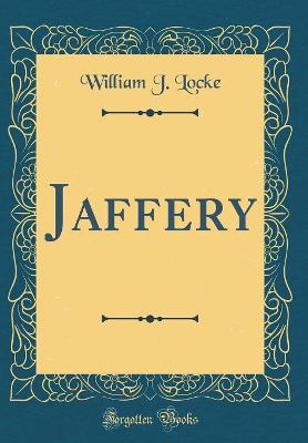 Jaffery (Classic Reprint)