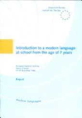 Introduction to a modern language at school from the age of 7 years: European teachers' seminar organised by the Ministry of Education, Higher Education and Research of France and the Council for Cultural Co-operation of the Council of Europe, Sâvres, In
