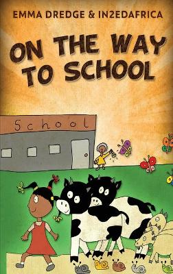 On The Way To School
